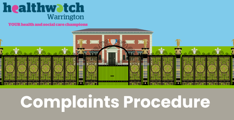 Healthwatch Warrington Complaints Procedure