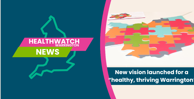 New vision launched for a “healthy, thriving Warrington”