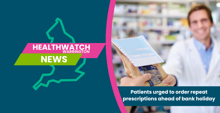 Urged to order repeat prescriptions before bank holiday