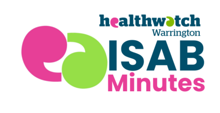 Healthwatch Warrington ISAB Minutes