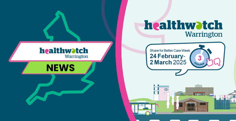 Share for better care week Healthwatch Warrington