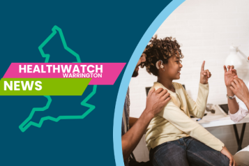 Healthwatch Warrington Deaf experiences