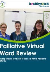 Healthwatch Warrington Virtual Palliative Care Ward Report